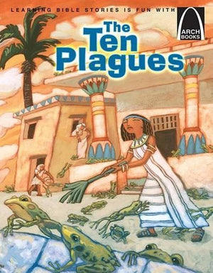 The Ten Plagues - Arch Books