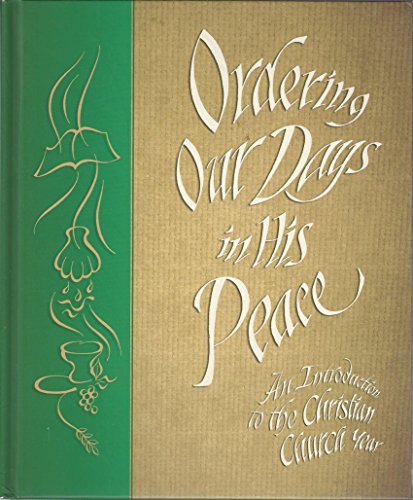 Ordering Our Days in His Peace