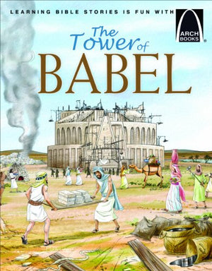 The Tower of Babel - Arch Books