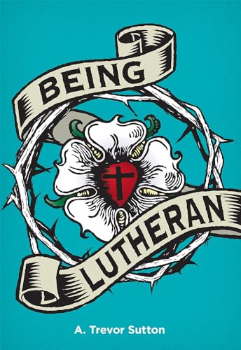 Being Lutheran