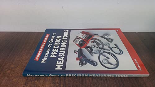 Mechanic's Guide to Precision Measurement Tools