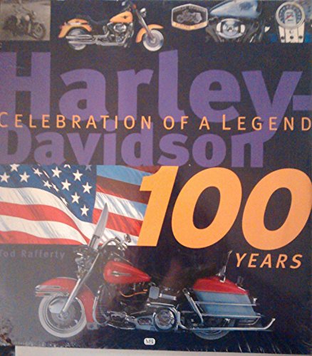 Harley-Davidson 100 Years: Celebration of a Legend