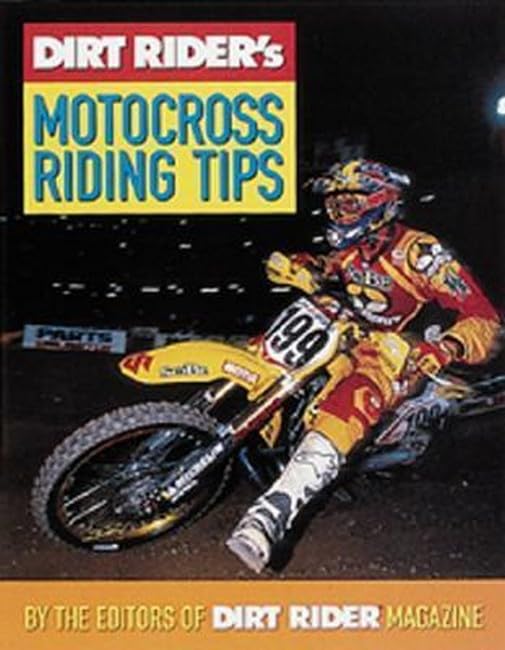 Dirt Rider's Motocross Riding Tips