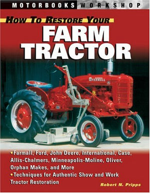 How to Restore Your Farm Tractor