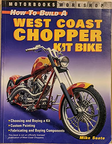 How to Build a West Coast Chopper