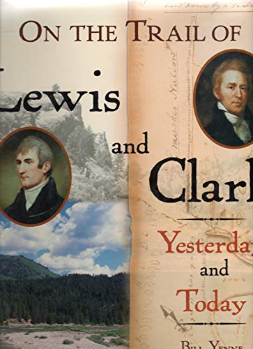 On the Trail of Lewis and Clark