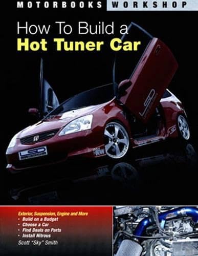 How to Build a Hot Tuner Car