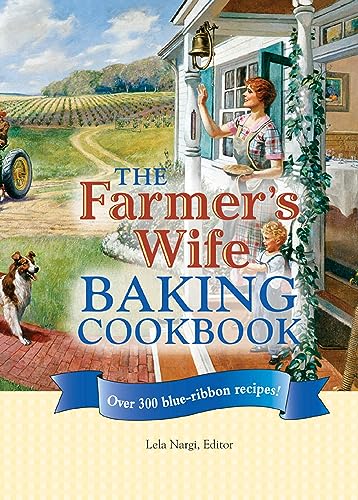 The Farmer's Wife Baking Cookbook