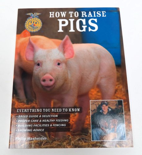 How to Raise Pigs
