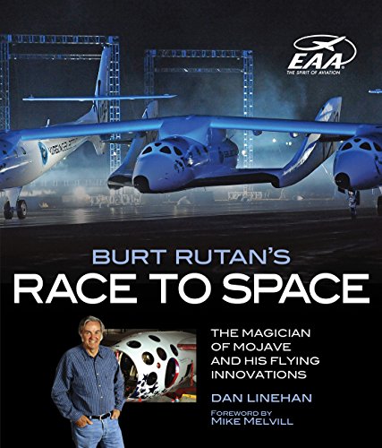 Burt Rutan's Race to Space