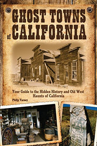 Ghost Towns of California 