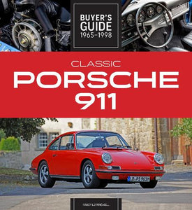 Classic Porsche 911 Buyer's Guide 1965-1998 