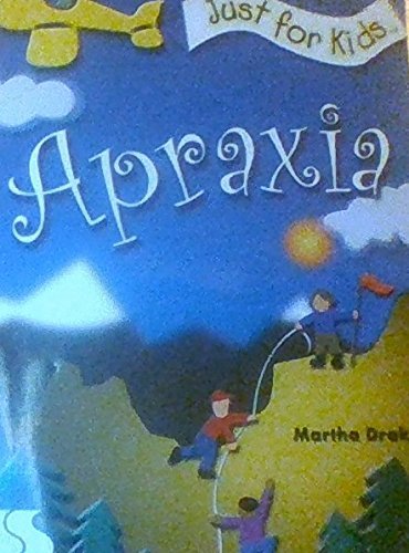 Just for kids: Apraxia