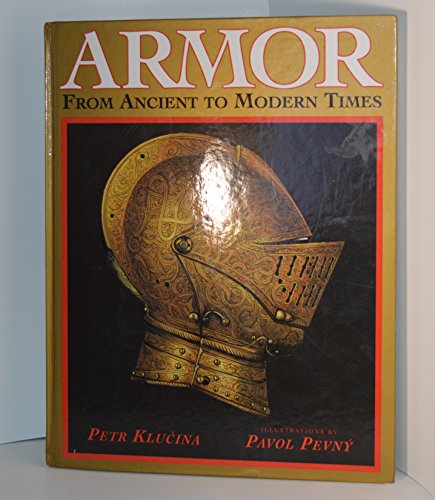 Armor: from Ancient to Modern Times