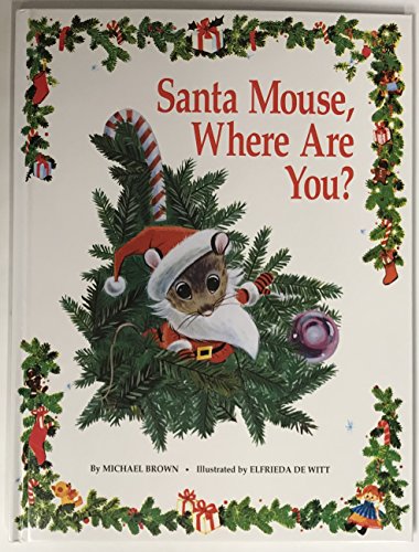 Santa Mouse, where are you?