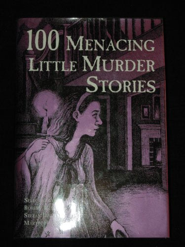 100 Menacing Little Murder Stories