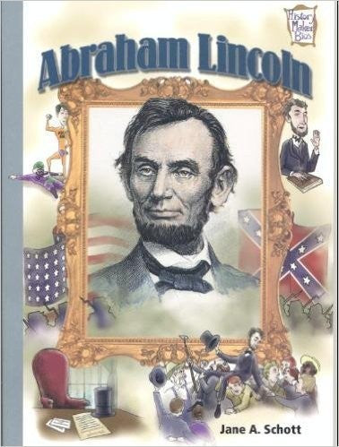 ABRAHAM LINCOLN (HISTORY MAKER BIOS)
