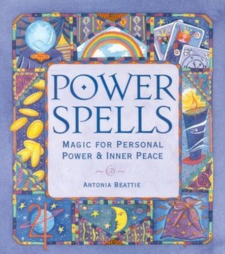 Power spells: Magic for personal power & inner peace