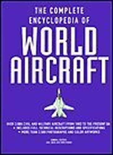 The Complete Encyclopedia of World Aircraft