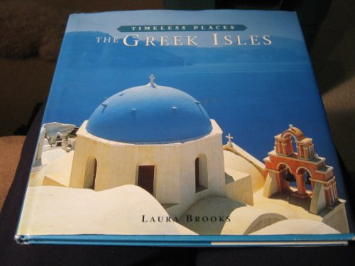 The Greek Isles (Timeless Places)
