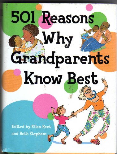501 Reasons Why Grandparents Know Best