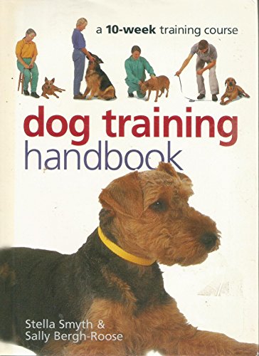 Dog Training Handbook: a 10-week Training Handbook