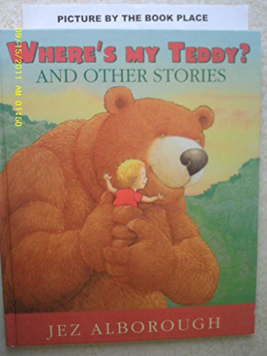Where's My Teddy? And Other Stories