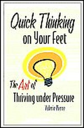 Quick Thinking On Your Feet