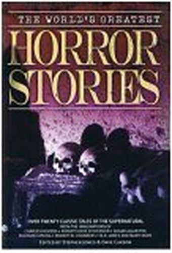 The World's Greatest Horror Stories