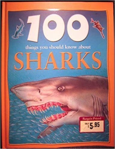 100 Things You Should Know About Sharks