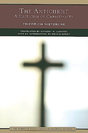 The Antichrist (Barnes & Noble Library of Essential Reading)