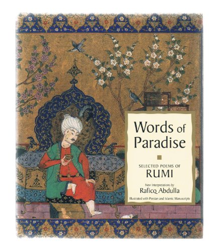 Words of Paradise: Selected Poems of Rumi