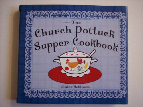 The Church Potluck Supper Cookbook