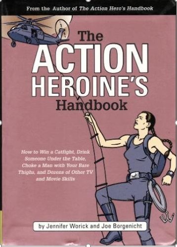 The Action Heroine's Handbook