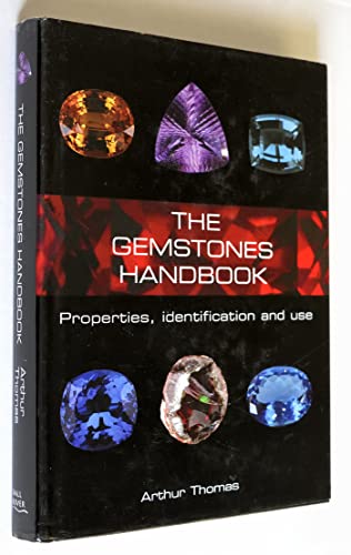 The Gemstones Handbook Properties Identification and Use