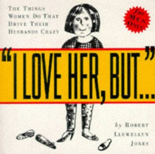 I Love Her But....
