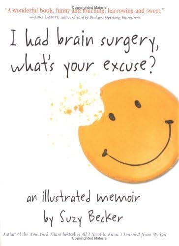 I Had Brain Surgery, What's Your Excuse?
