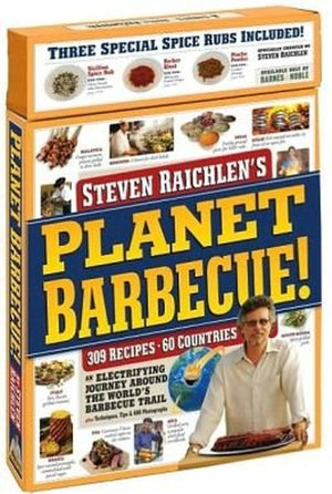 Planet Barbecue Gift Set An Electrifying Journey Around the Worlds Barbecue Trail Plus Techniqes Tips   Photographs  Recipes   Countries with Three Special Spice Rubs Included