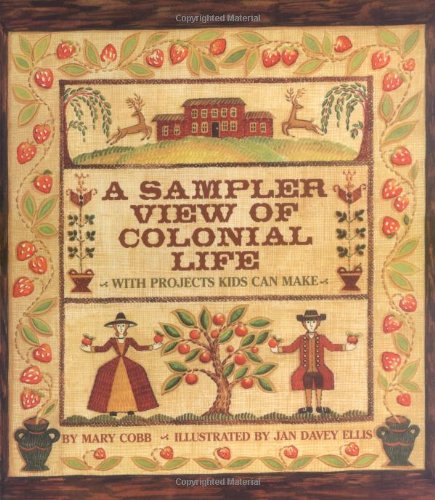 Sampler View of Colonial Life