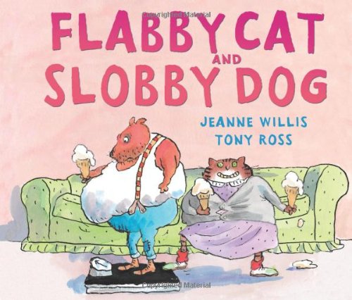 Flabby Cat and Slobby Dog