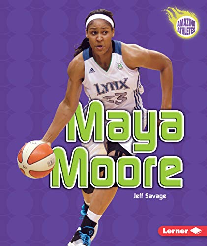 Maya Moore (Amazing Athletes (Paperback))