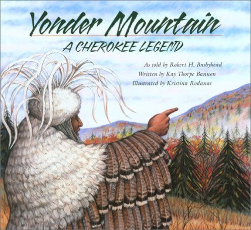 Yonder Mountain: A Cherokee Legend