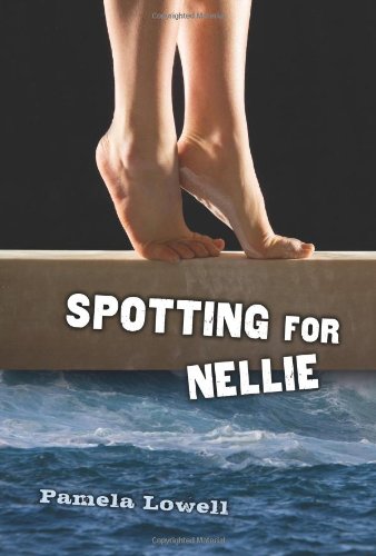 Spotting for Nellie