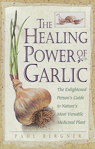 The Healing Power of Garlic