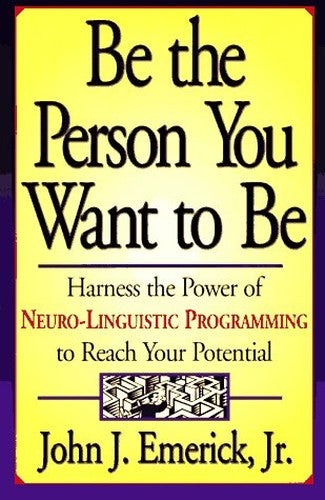 Be the Person You Want to be