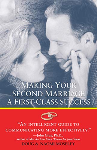 Making Your 2nd Marriage A First Class Success