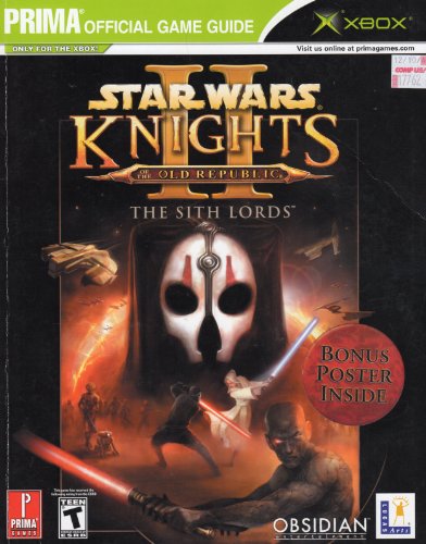 Star Wars: Knights of the Old Republic II: the Sith Wars: the Official Strategy Guide