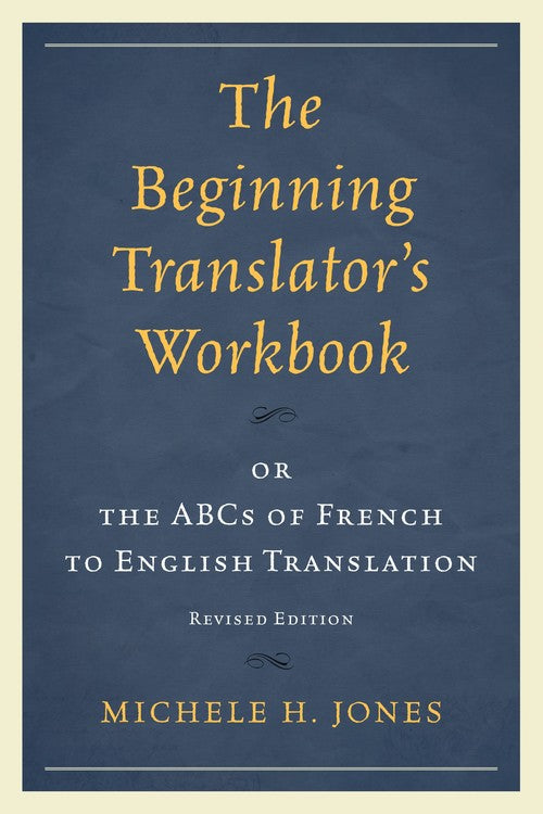 The Beginning Translator's Workbook
