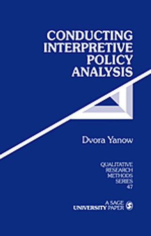 Conducting Interpretive Policy Analysis