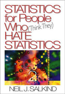 Statistics For People Who (Think They) Hate Statistics 